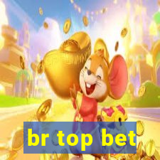 br top bet